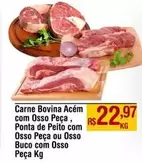 Oferta de Bovina - Carne Bovina Acém Com Osso Peça, Ponta De Peito Com Osso Peça Ou Osso Buco Com Osso Peça por R$22,97 em Max Atacadista