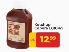 Oferta de Cepêra - Ketchup por R$12,99 em Tonin Superatacado