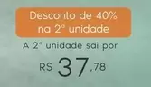 Oferta de De   - Desconto De 40% Na 2o Unidade por R$37,78 em Sam's Club