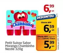 Oferta de Nestlé - Petit Suisse Sabor Morango Chambinho por R$6,99 em Tenda Atacado