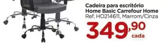 Oferta de Carrefour - Cadeira Para Escritorio Home Basic por R$349,9 em Carrefour