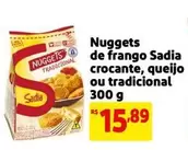 Oferta de Sadia - Nuggets De Frango Crocante, Queijo Ou Tradicional por R$15,89 em Mercado Extra