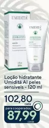 Oferta de Umidita - Loção Hidratante Al Peles Sensíveis por R$102,8 em Drogarias Coop