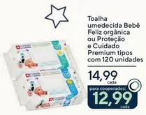 Oferta de Toalha Umedecida Bebê Feliz Orgânica Ou Proteção E Cuidado Premium por R$14,99 em Drogarias Coop