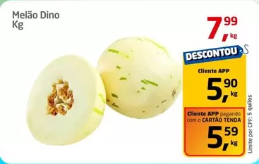 Oferta de Melão Dino por R$7,99 em Tenda Atacado