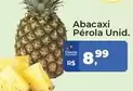 Oferta de Abacaxi Pérola Unid. por R$8,99 em Tonin Superatacado