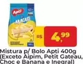 Oferta de Apti - Mistura P/Bolo (Exceto Aipim, Petit Gateau, Choc E Banana E Ineqral) por R$4,99 em Tonin Superatacado