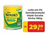 Oferta de Ninho - Leite Em Pó Semidesnatado Idade Escolar por R$29,99 em Tonin Superatacado