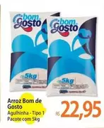 Oferta de Bom Gosto - Arroz por R$22,95 em Atacadão