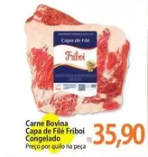 Oferta de De   - Carne Bovina Capa De Filé Friboi Congelado por R$35,9 em Atacadão