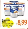 Oferta de Itambé - Requeijão por R$8,99 em Atacadão