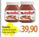 Oferta de Nutella - Creme De Avela Pote Com por R$39,9 em Atacadão