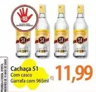 Oferta de Proibida - Cachaça 51 por R$11,99 em Atacadão