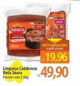 Oferta de Seara - Linguiça Calabresa por R$19,96 em Atacadão