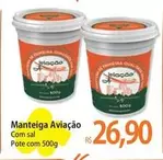 Oferta de Aviação - Manteiga por R$26,9 em Atacadão