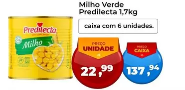 Oferta de Predilecta - Milho Verde por R$22,99 em Tonin Superatacado