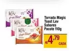 Oferta de Lev - Torrada Magic Toast Sabores por R$4,79 em Max Atacadista