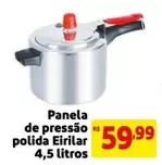 Oferta de De   - Panela De Pressão Polida Eirilar 4,5 Litros por R$59,99 em Extra