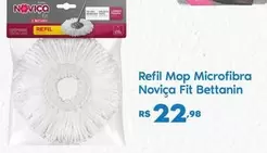 Oferta de Bettanin - Refil Mop Microfibra Noviça Fit por R$22,98 em Sam's Club