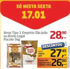 Oferta de São João - Arroz Tipo 1 Empório  Ou Broto Legal por R$28,9 em Tenda Atacado