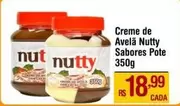 Oferta de Nut  - Creme De Avelã Sabores Pote por R$18,99 em Max Atacadista