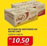 Oferta de Chef - Ketchup Ou Mostarda Em Sache por R$10,5 em Assaí Atacadista