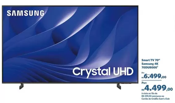 Oferta de Samsung - Smart TV 70"  4K UHD 70DUS900 por R$4499 em Sam's Club