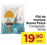 Oferta de Buona Pesca - Filé De Merluza por R$19,9 em Carrefour