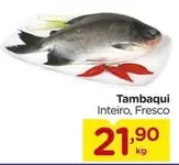 Oferta de Tambaqui por R$21,9 em Carrefour