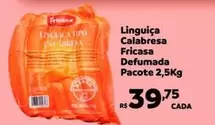 Oferta de Fricasa - Linguiça Calabresa Defumada por R$39,75 em Max Atacadista