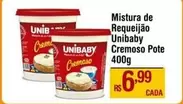 Oferta de Unibaby - Mistura De Requeijão Cremoso Pote por R$6,99 em Max Atacadista