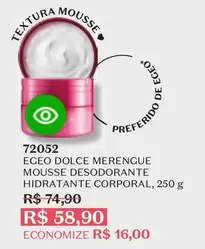 Oferta de Egeo - Dolce Merengue Mousse Desodorante Hidratante Corporal por R$58,9 em O Boticário