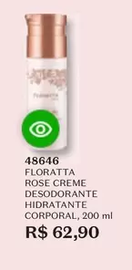 Oferta de Floratta - Rose Creme Desodorante Hidratante Corporal por R$62,9 em O Boticário