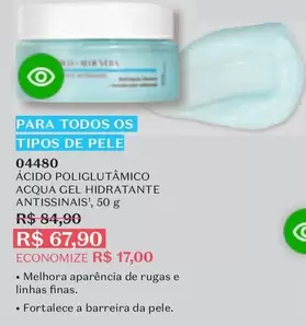 Oferta de O boticario - Ácido Poliglutômico Acqua Gel Hidratante Antissinais por R$67,9 em O Boticário