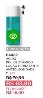 Oferta de Ácido Poliglubúfico Loção Hidratante Antioleosidade por R$63,9 em O Boticário