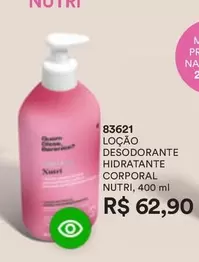 Oferta de Nutri - Loção Desodorante Hidratante Corporal Nutri por R$62,9 em O Boticário