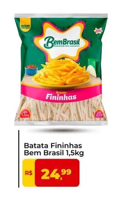 Oferta de Bem Brasil - Batata Fininhas por R$24,99 em Tonin Superatacado