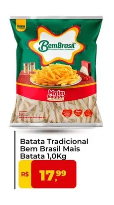 Oferta de Bem Brasil - Batata Tradicional Mais Batata por R$17,99 em Tonin Superatacado