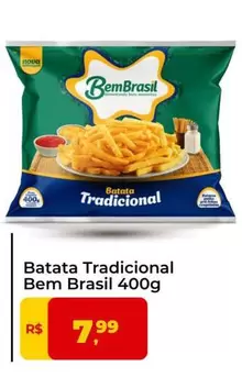 Oferta de Bem Brasil - Batata Tradicional por R$7,99 em Tonin Superatacado