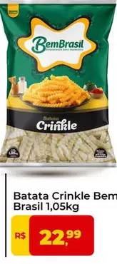 Oferta de Bem Brasil - Batata Crinkle  por R$22,99 em Tonin Superatacado